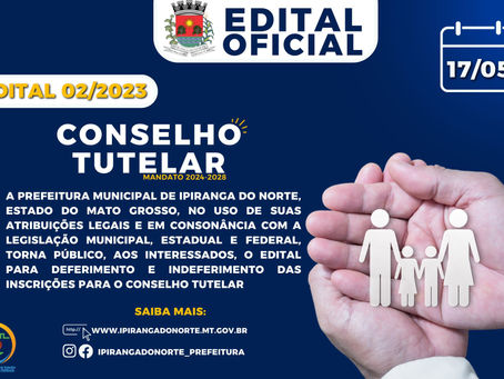 Prefeitura Municipal de Ipiranga do Norte publica Edital para inscrições no Conselho Tutelar