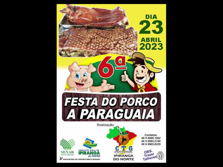 6ª Edição da Festa Porco a Paraguaia acontece neste domingo em Ipiranga do Norte