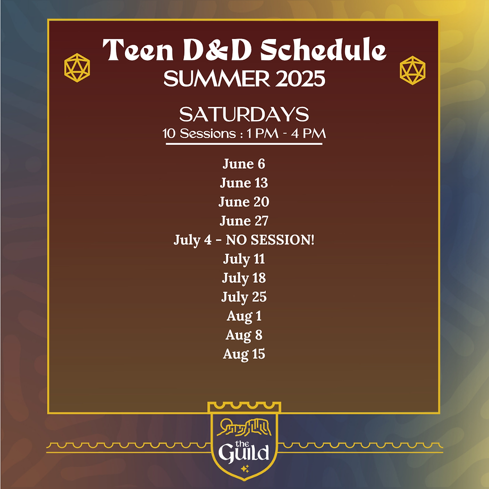 Copy of Teen Summer D&D Schedule Frame 2025.png