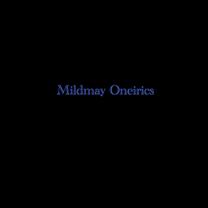 Mildmay Oneirics 