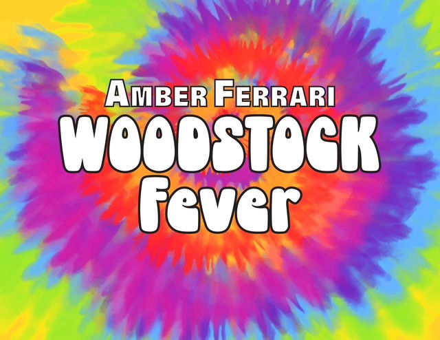 Amber's WOODSTOCK Fever
