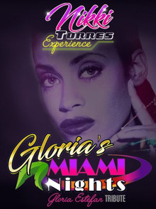 A Tribute to Gloria Estefan:
The Nikki Torres Experience