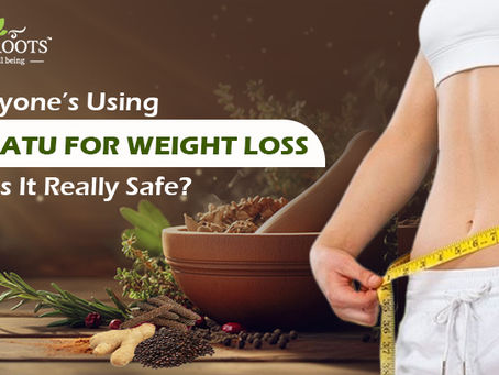 Everyone’s Using Trikatu for Weight Loss – But Is It Really Safe?