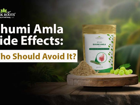 Bhumi Amla Side Effects: Who Should Avoid It?