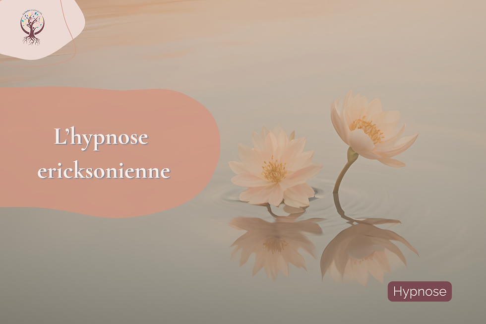 L’Hypnose Ericksonienne : un chemin vers le changement intérieur