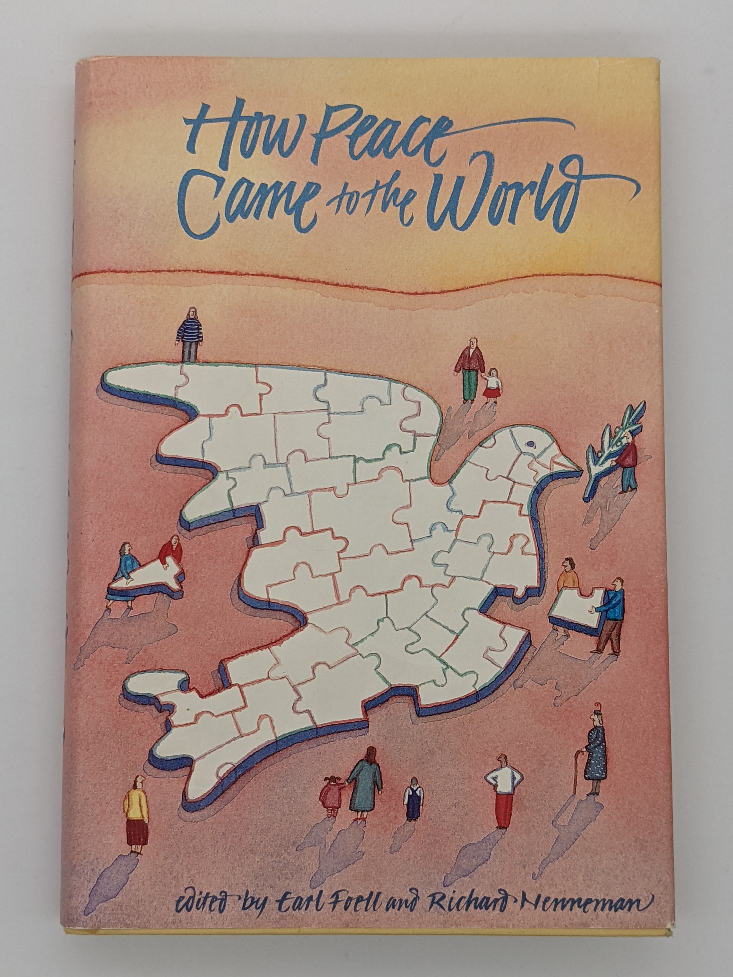 How Peace Came to the World