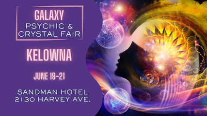 Purple galaxy-themed flyer for "Galaxy Psychic & Crystal Fair" in Kelowna, June 19-21, Sandman Hotel, with vibrant abstract design.