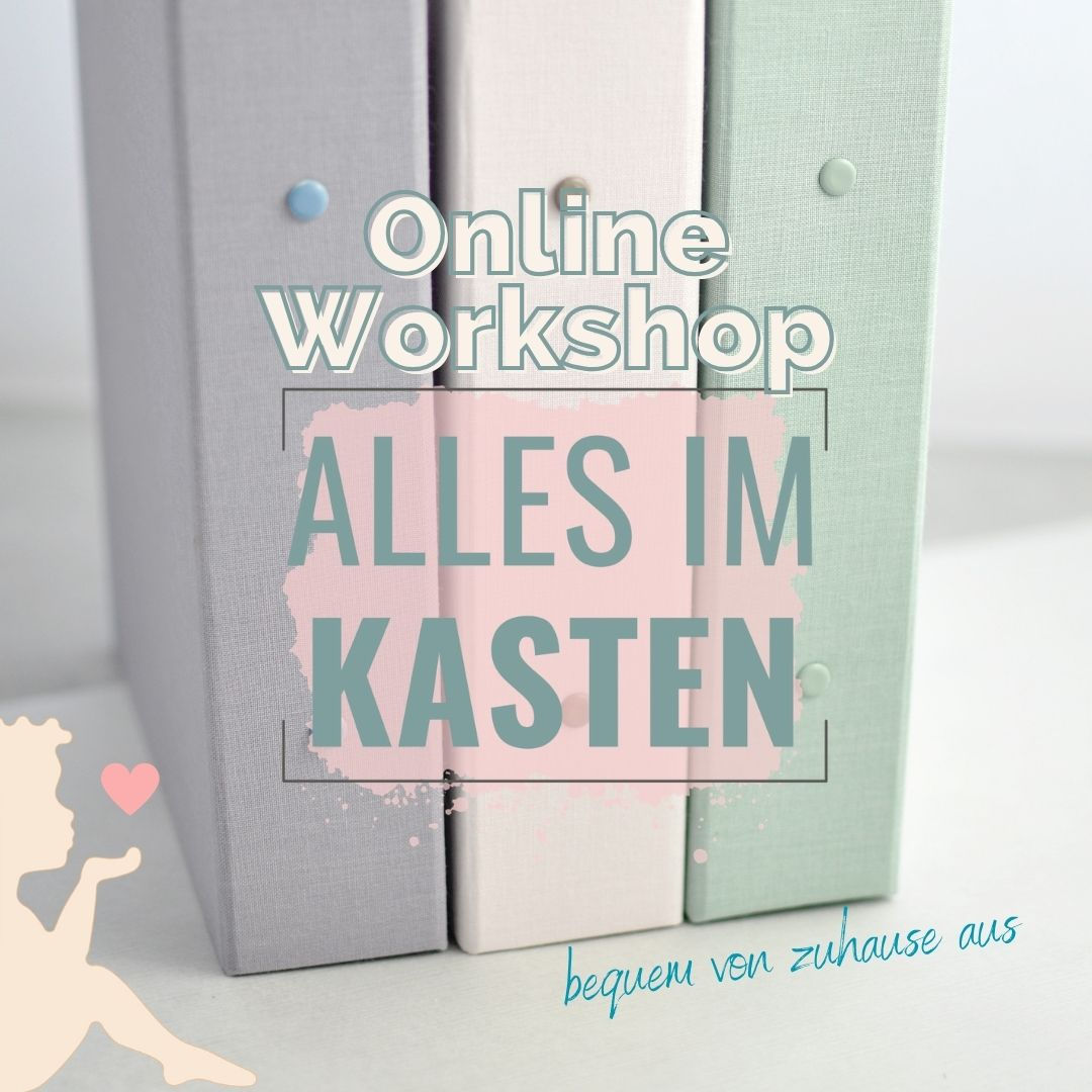 Online Workshop "Alles im Kasten"