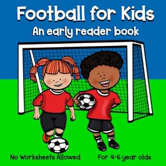 Football for Kids early reader book for 4-6 year olds