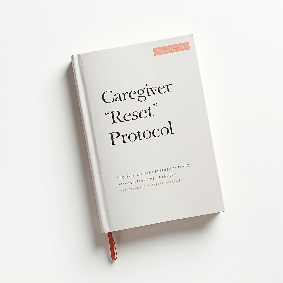Caregiver Reset Protocol