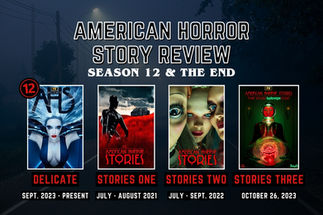 American Horror Story Review S12 & Stories S1-S3