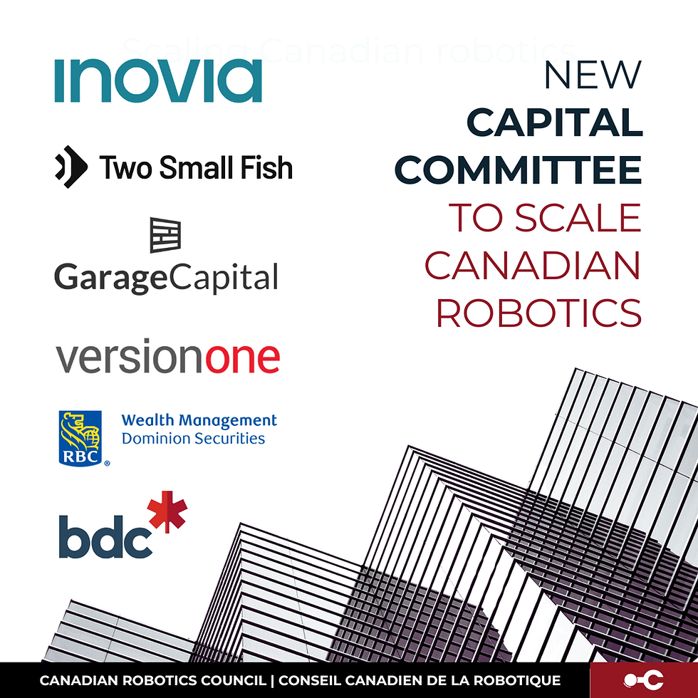 Accelerating the Future: Announcing the Canadian Robotics Council Capital Committee 🤖