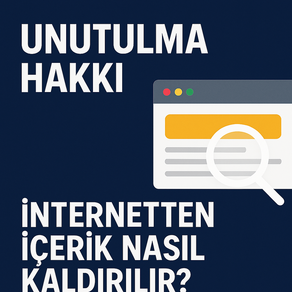 unutulma hakkı nedir