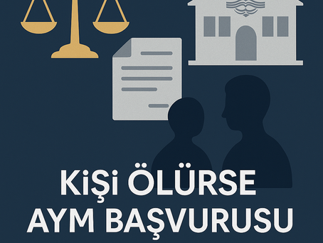 AYM Bireysel Başvuruda Ölüm: Mirasçılar Dava Sürecini Nasıl Devam Ettirebilir?