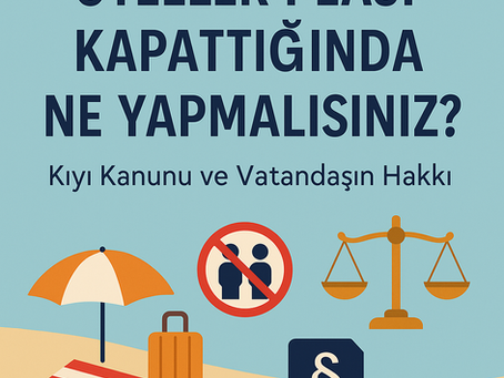 Kıyı Kanunu’na Göre Halkın Deniz Erişim Hakkı