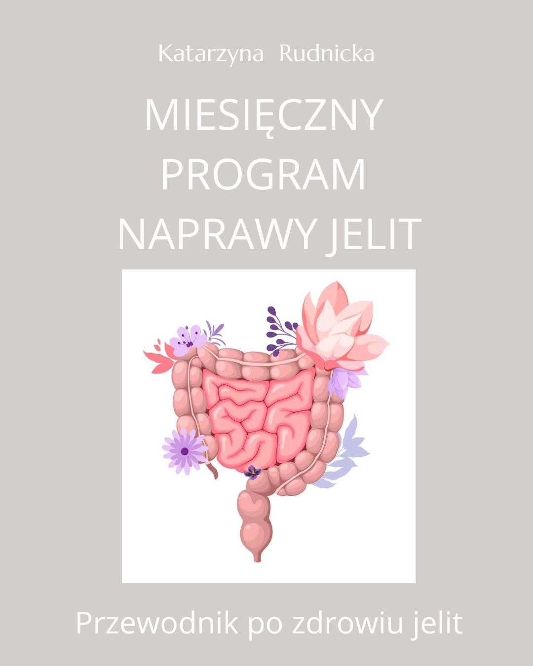 Miesięczny PROGRAM NAPRAWY JELIT