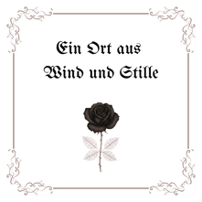 Rosa Noctis Poetica: Ein Ort aus Wind und Stille | Fragment