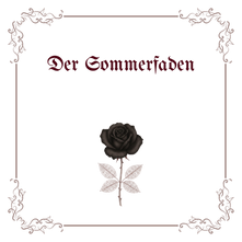 Rosa Noctis Poetica: Der Sommerfaden
