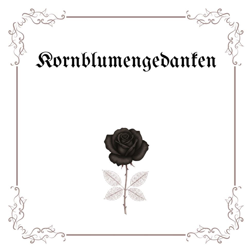 Rosa Noctis Poetica: Kornblumengedanken | deutsche Lyrik