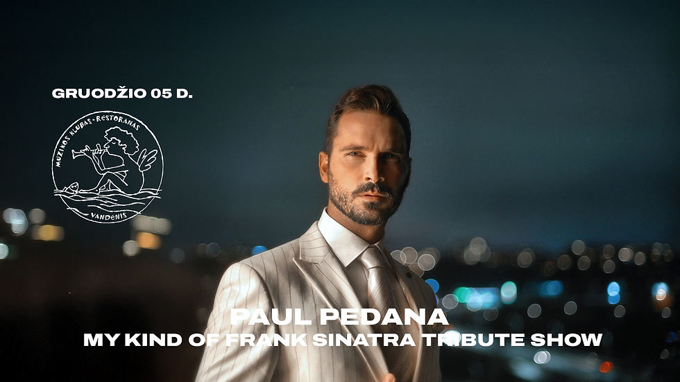 Paul Pedana My Kind Of Frank tribute show!