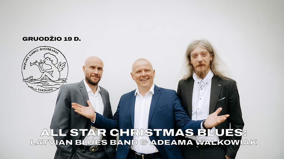 All star Christmas Blues: Latvian Blues Band & Adeama Walkowiak