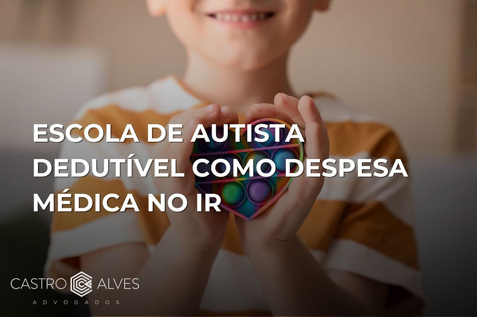 Escola de autista dedutível como despesa médica no IR