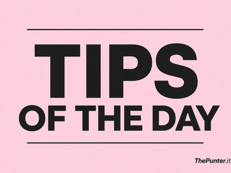 Tips of the day: 4 giugno