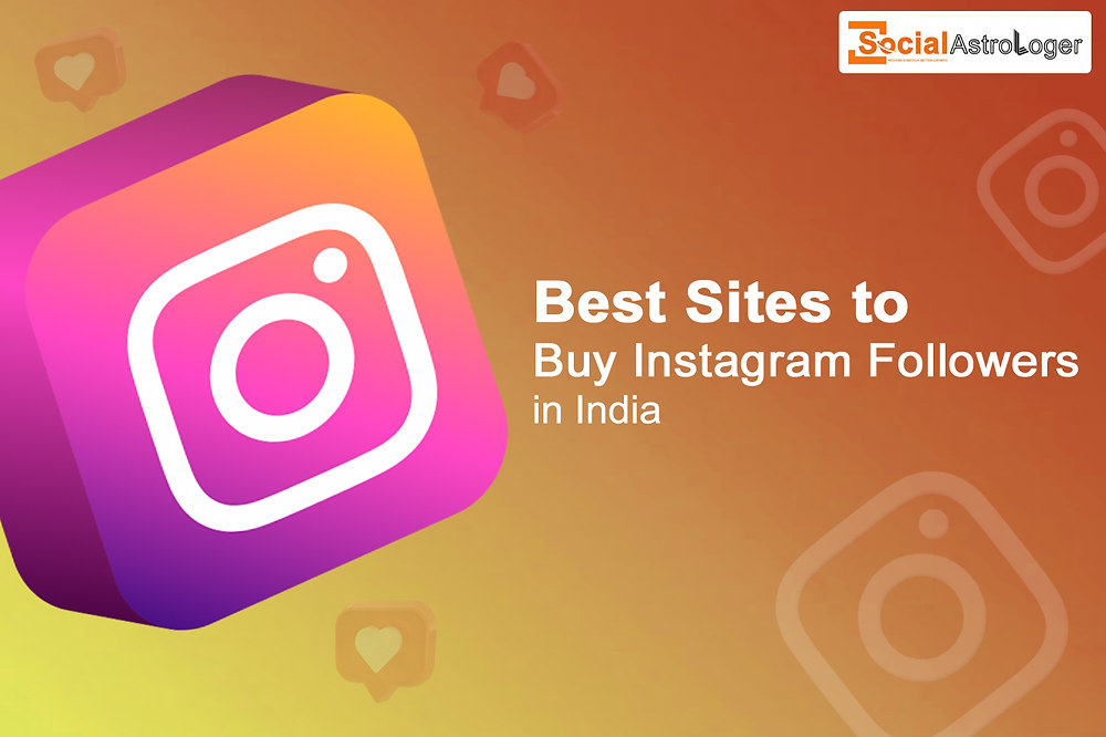 Top Three Trusted sites to Buy Instagram Followers in India