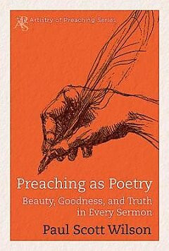 Preaching as Poetry by Paul Scott Wilson | Evermore Books