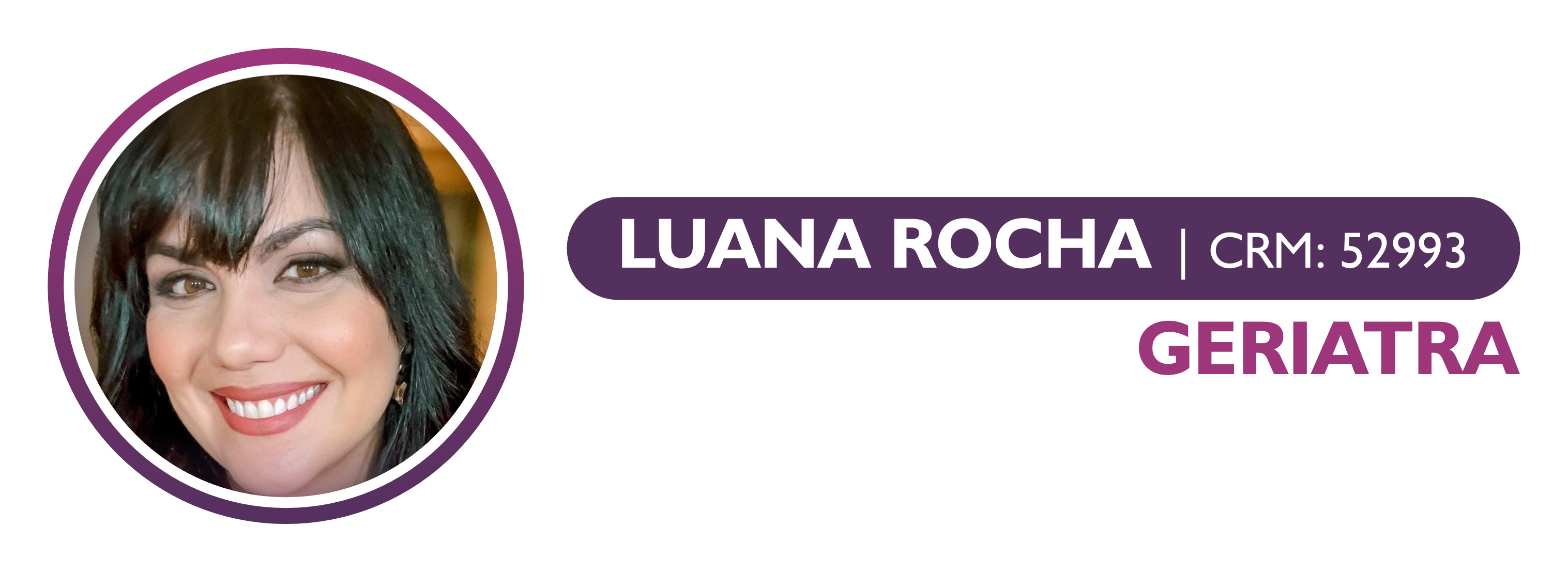 Dra. Luana Rocha - Geriatra - Info.png