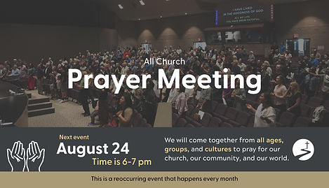 All Church Pray Meeting - Atrium - August 24.jpg