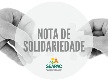 Em nota solidária, Seapac renova seu compromisso de seguir lutando pela promoção da dignidade humana