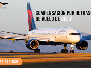 ¿Cuál es la Política de compensación por retraso de vuelos de Delta Airlines?