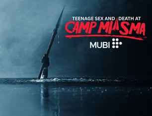 A cinematic movie poster for "Teenage Sex and Death at Camp Miasma." The image features a dark, moody seascape where a single hand emerges from the choppy water, firmly gripping a long wooden spear that points toward a heavy, overcast sky. The MUBI logo is in the top right corner, and the film title is displayed at the bottom in a bold, layered font—white text for "Teenage Sex and Death At" and a large, distressed red font for "Camp Miasma."