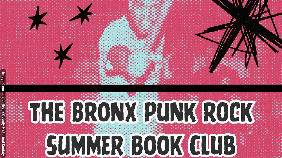 Uptown Rumble: Heavy Music in The Bronx exhibit-Punk Rock Summer Book Club: Image Courtesy of BCHS