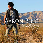 Aaron Bing Awakening CD Cover.jpg