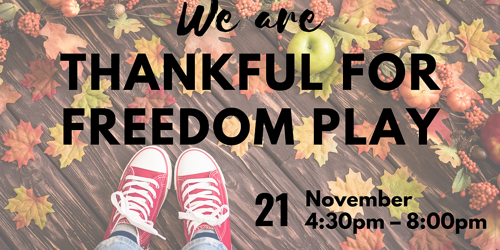 Thankful for the Freedom to Play