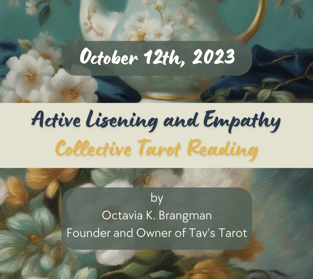 "Active Listening and Empathy" Collective Tarot Reading