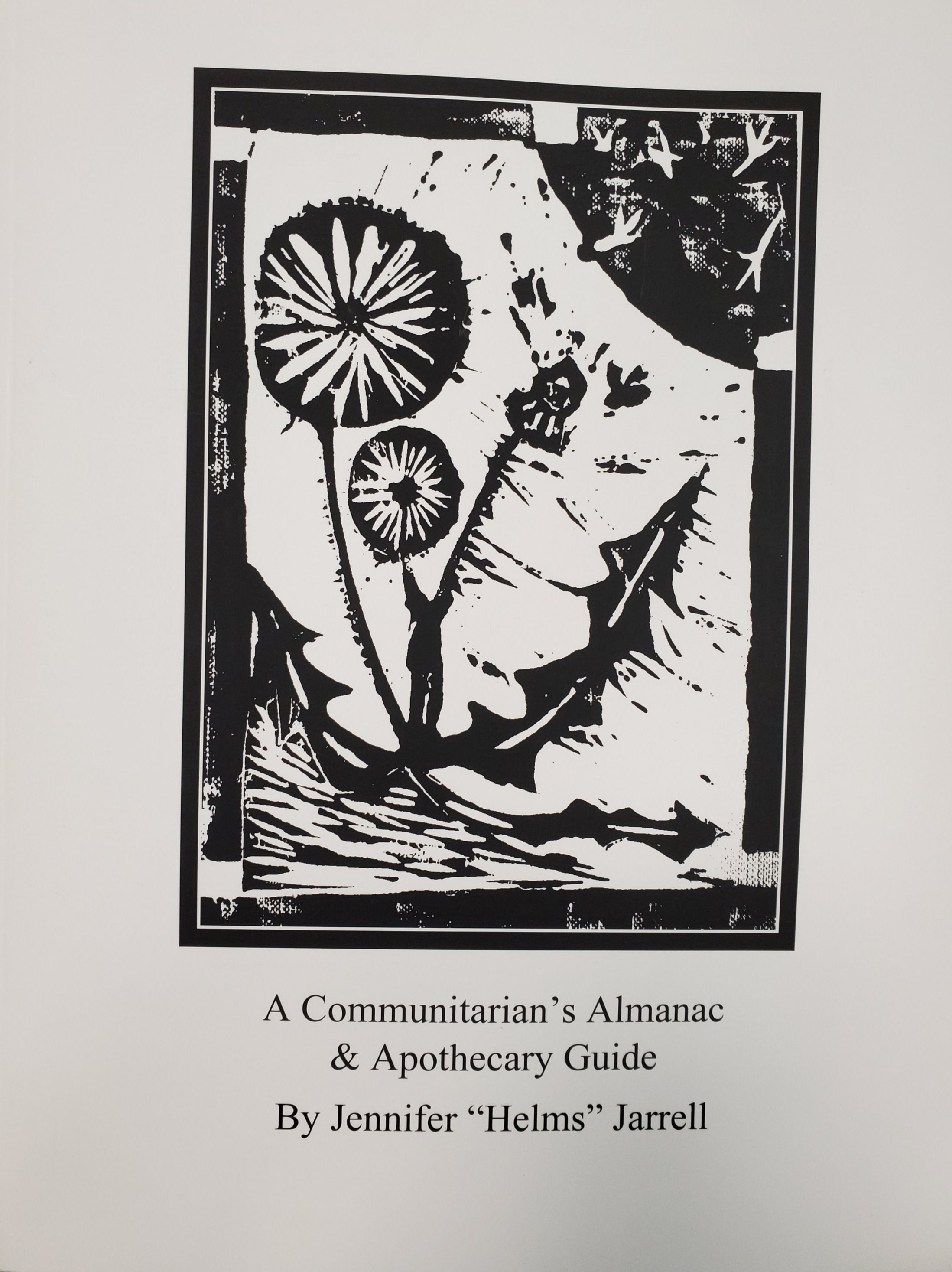 DIGITAL VERSION: A Communitarians Almanac and Apothecary Guide