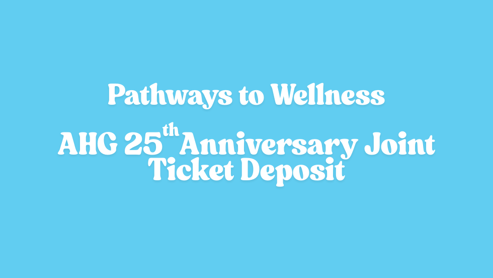 Pathways to Wellness 25th Anniversary Joint Conference deposit