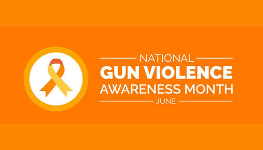 June is National Gun Violence Awareness Month