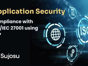 Application Security: Compliance with ISO/IEC 27001 using ZAP