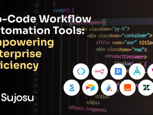 No-Code Workflow Automation Tools: Empowering Enterprise Efficiency