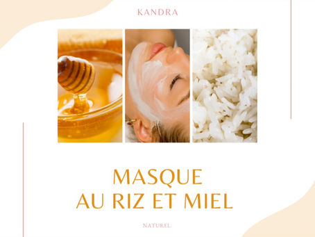 Routine beauté naturelle : masque riz et miel de thym pour un teint éclatant