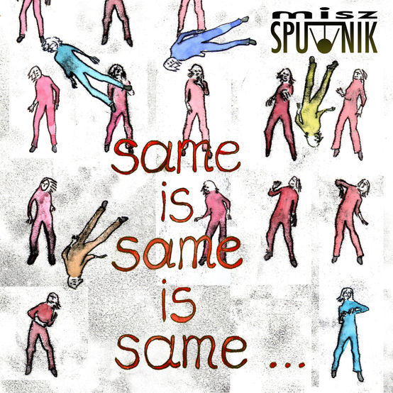 Cover misz Sputnik - Same is Same is Same