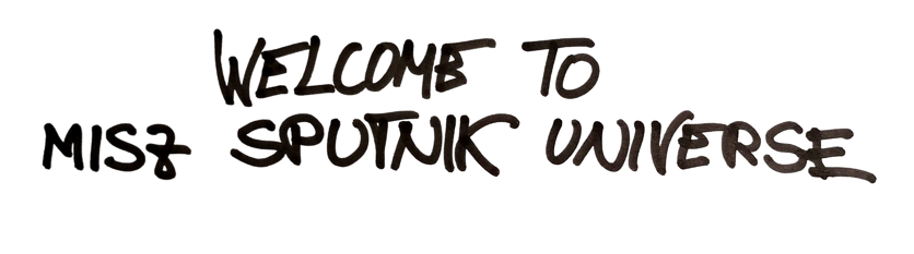 Welcome to misz Sputnik Universe