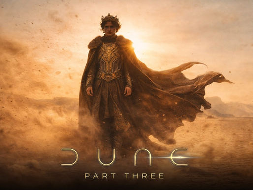 Official Teaser Trailer: Dune - Part Three 