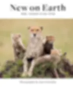 Cover of New on Earth: Baby Animals in The Wild, by Suzi Eszterhas
