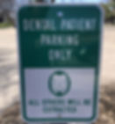 Sign saying: Dental Patient Parking Only