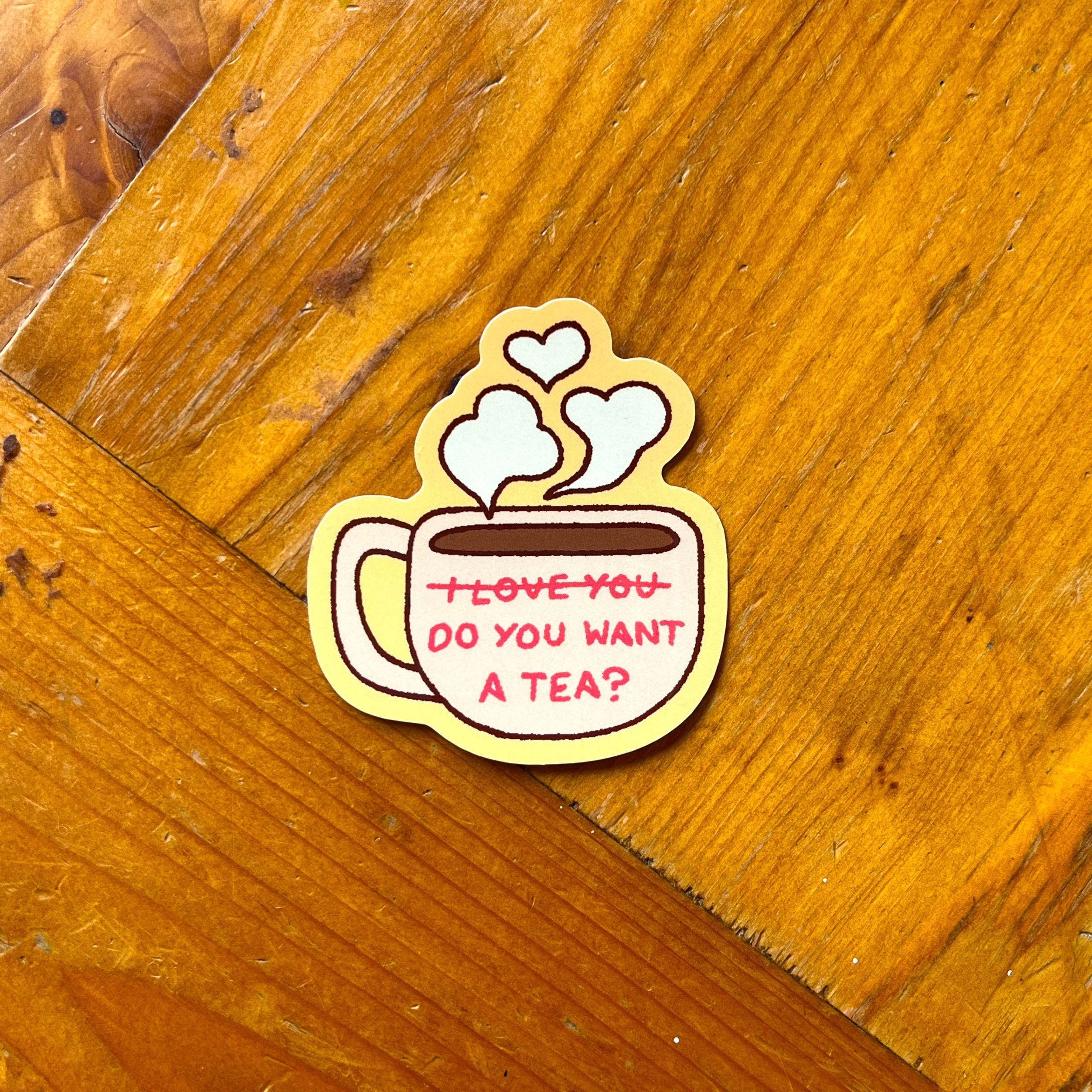 I love you, do you want a tea sticker